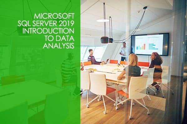 Microsoft SQL Server 2019 - Introduction to Data Analysis
