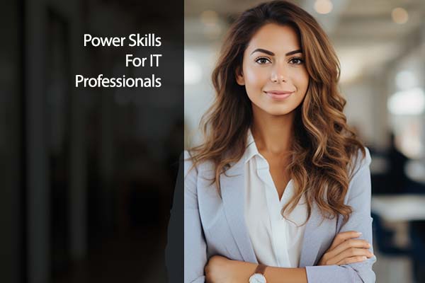 Power Skills for IT Professionals