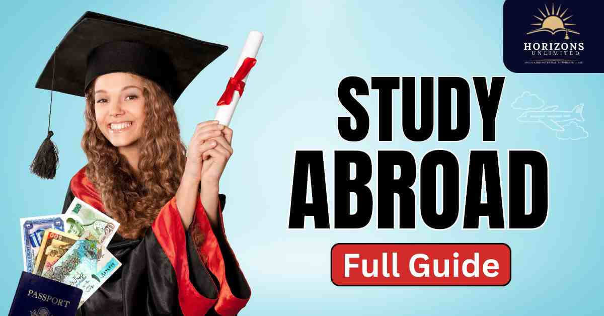 Study Abroad Made Easy with The Horizons Unlimited: Everything You Need to Know Before You Go